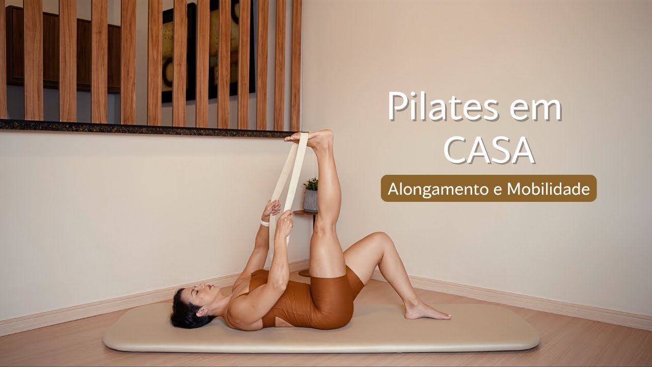 Alongamento e mobilidade | Membros inferiores