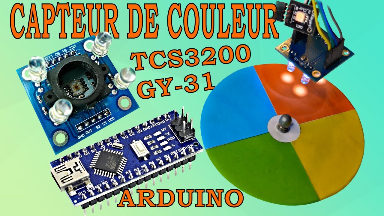 Arduino #63 capteur de couleur GY 31 ou TCS3200 tuto en français.