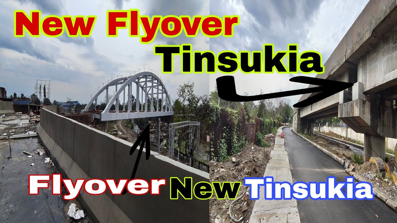 New Flyover Tinsukia/ 2026 / Tinsukia Assam India 