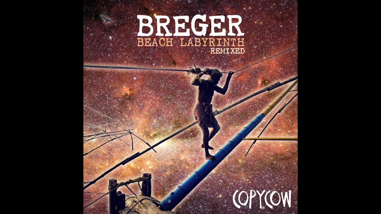 Breger ~ Beach Labyrinth Remixed (Continuous Mix) Copycow