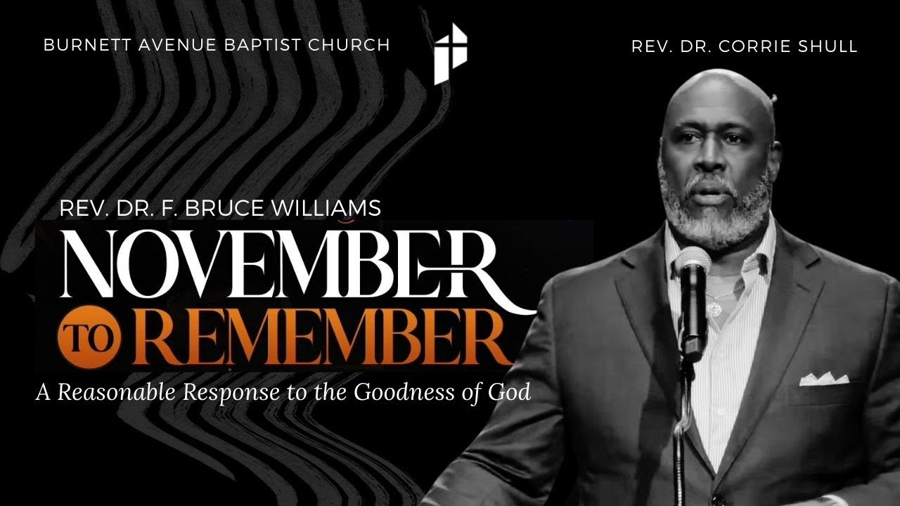 November to Remember | A Reasonable Response to the Goodness of God