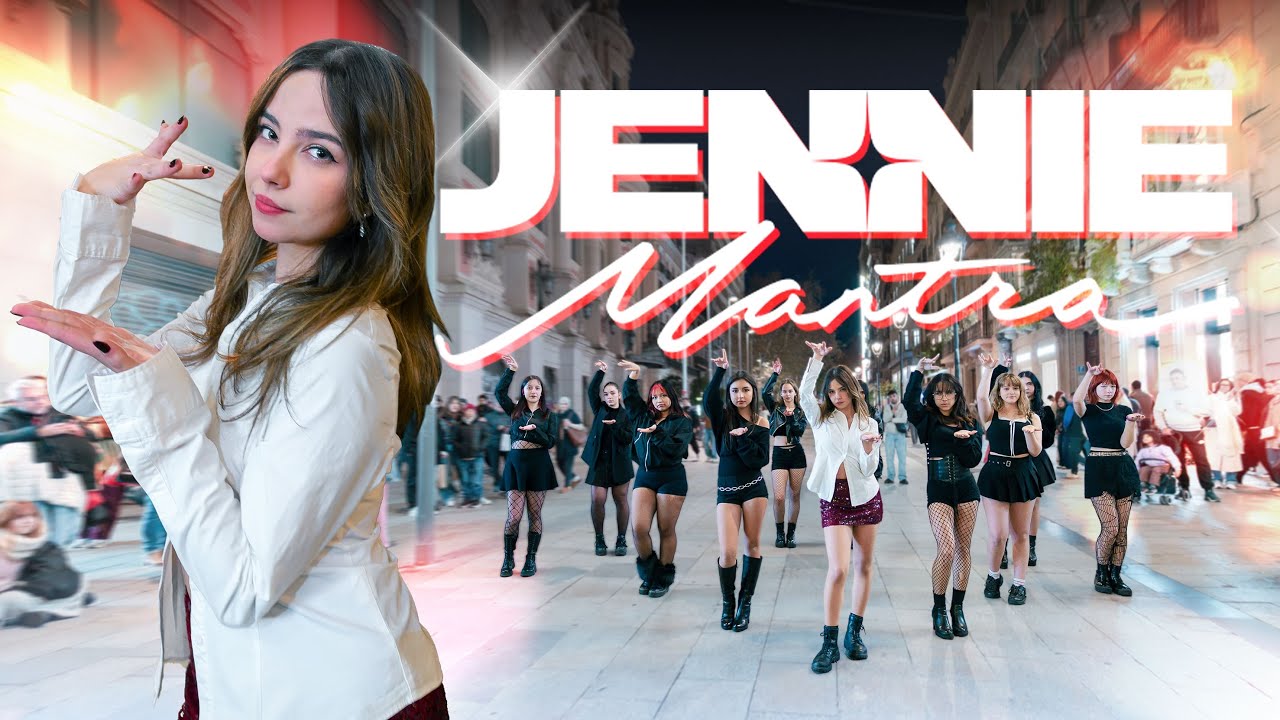 [KPOP IN PUBLIC] JENNIE (김제니) _ MANTRA | Dance Cover by Sori Crew from Barcelona