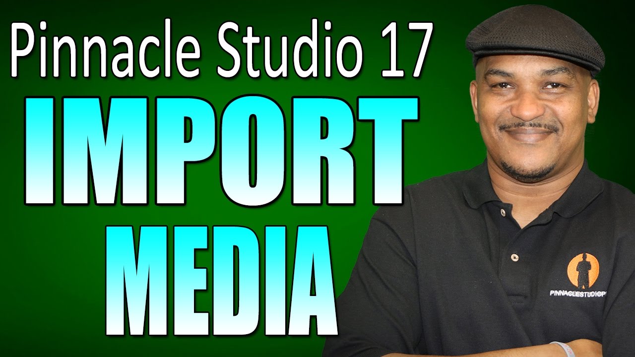Pinnacle Studio 17 & 18 Ultimate - Importing & Managing Media Tutorial