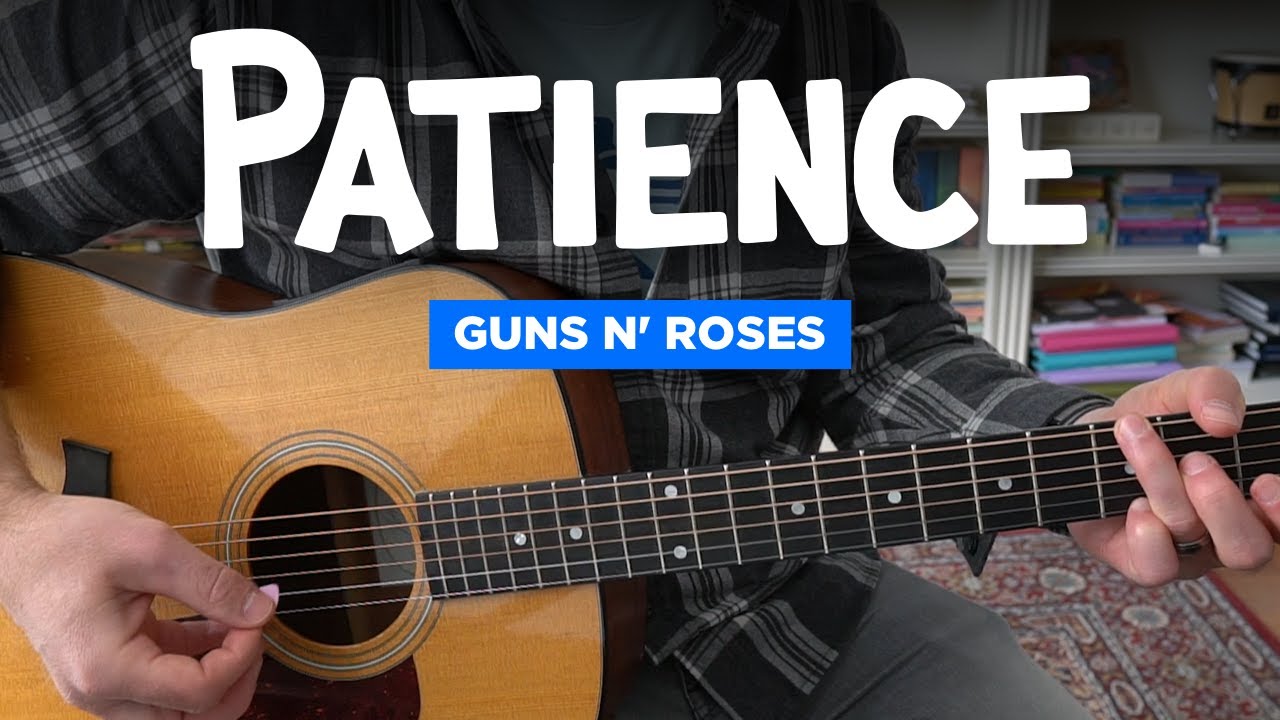 Patience • Easy guitar lesson w/ chords (Guns N' Roses, standard tuning)