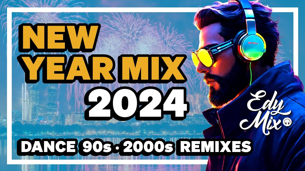 REMIXES Dance Music 90s/2000s: New Year Mix 2024 | No comando das MIXAGENS DJ Edy Mix.