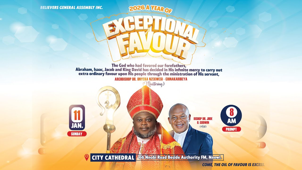 2026 A YEAR OF EXCEPTIONAL FAVOUR WITH ARCHBISHOP ONYEKA NZEKWESI (SUNDAY SERVICE 11TH JANUARY)