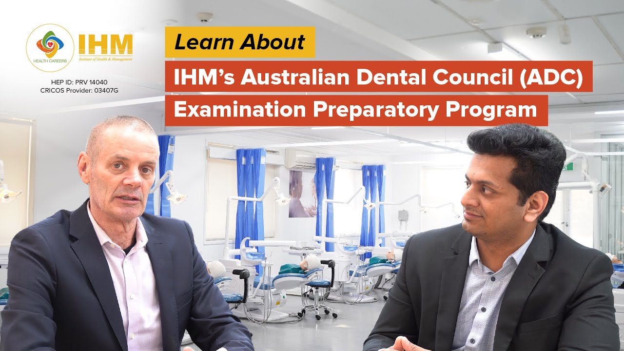 Australia Dental Council Examination | ADC Preparatory Program by IHM Australia