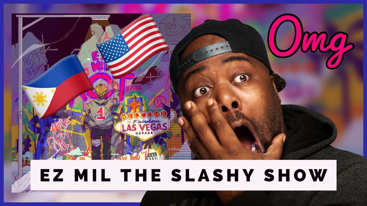 EZ MIL - THE SLASHY SHOW REACTION