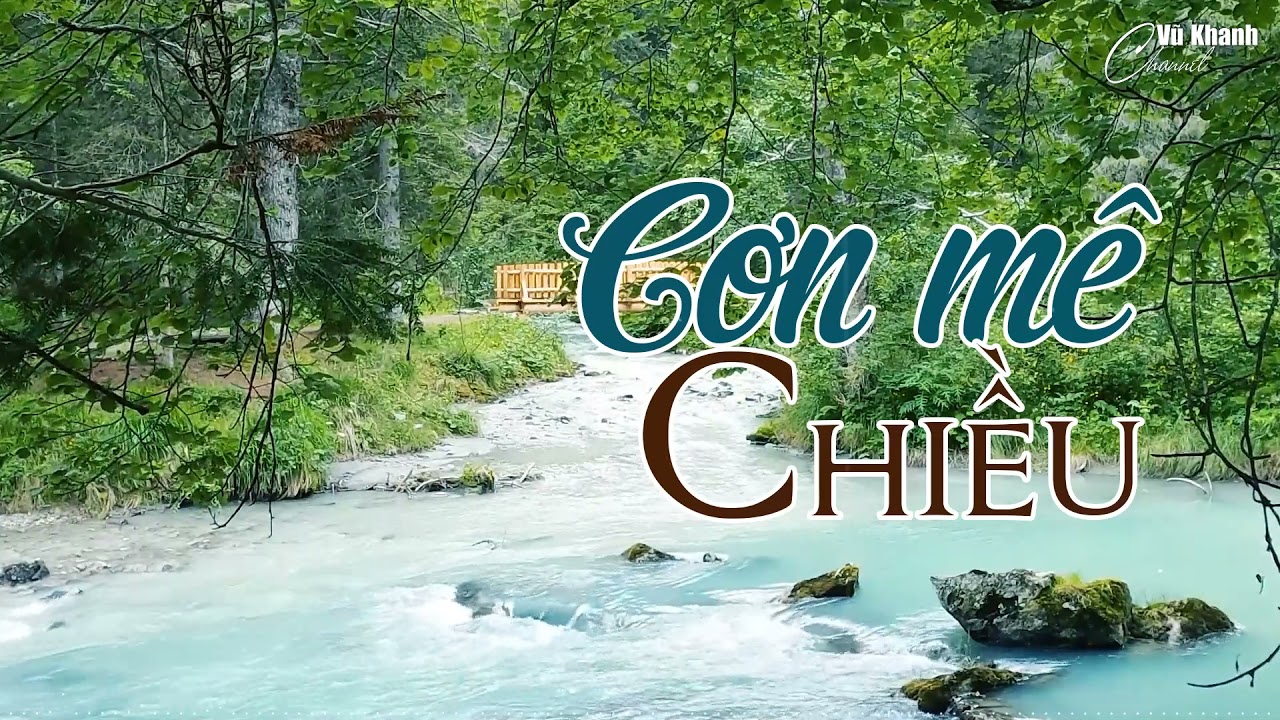 Cơn M&ecirc; Chiều - Vũ Khanh | Vũ Khanh Media Nhạc T&igrave;nh Ca Hải Ngoại