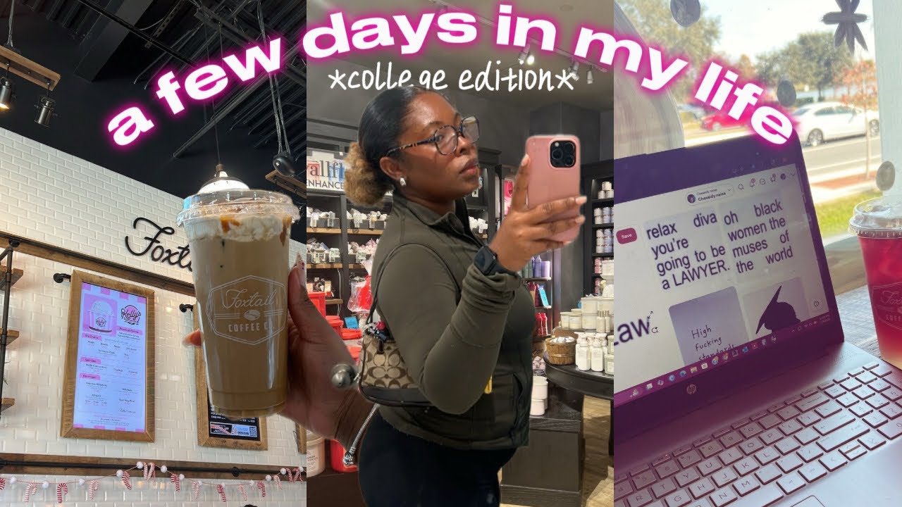 a few days in my life *college edition*