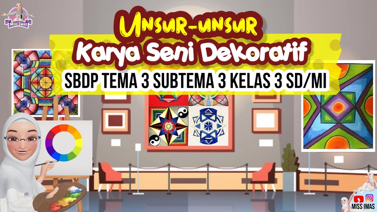 UNSUR UNSUR GAMBAR DEKORATIF | SBDP TEMA 3 SUBTEMA 3 KELAS 3 SD / MI