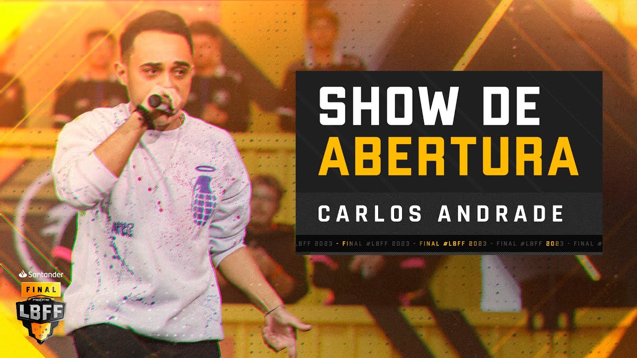 FINAL LBFF 2023: SHOW DE ABERTURA | Eu Sonhei Alto | Carlos Andrade | FREE FIRE