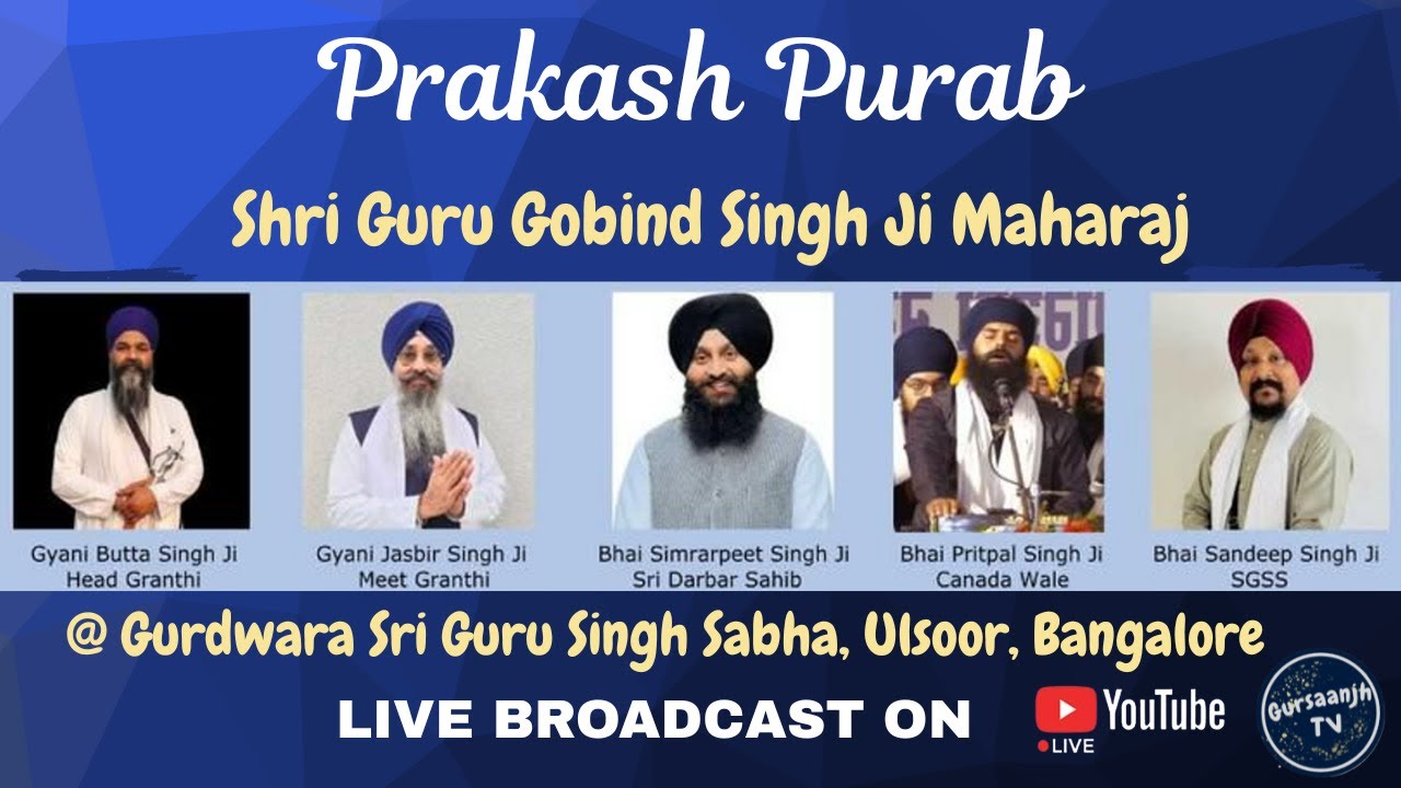 Prakash Purab | Sri Guru Gobind Singh Sahib Ji | Gurdwara Sri Guru Singh Sabha, Ulsoor , Bangalore