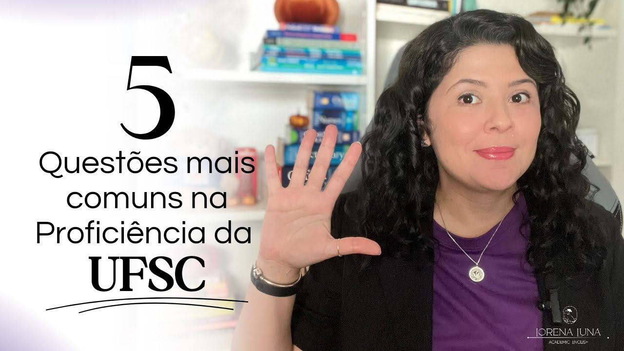 5 QUESTÕES PARA PROFICIÊNCIA DA UFSC
