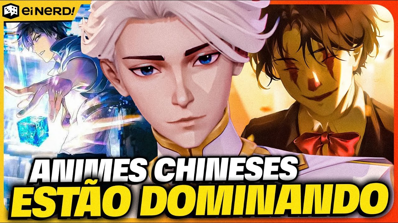 OS ANIMES CHINESES ESTÃO SUPERANDO O JAPÃO, PODE ISSO?