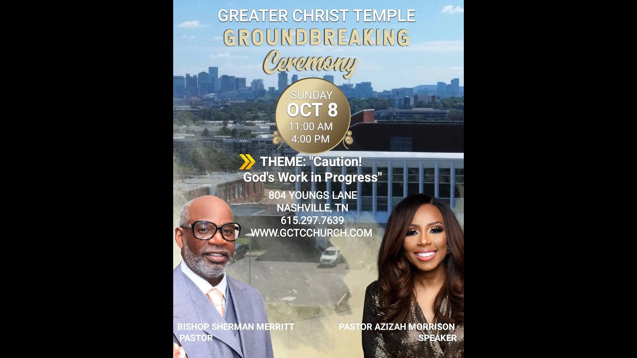 Greater Christ Temple Groundbreaking Ceremony