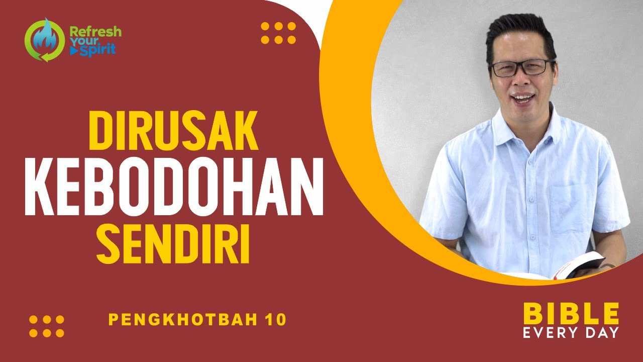 Dirusak Kebodohan Sendiri (Pengkhotbah 10) - Petrus Kwik  |  BIBLE EVERY DAY