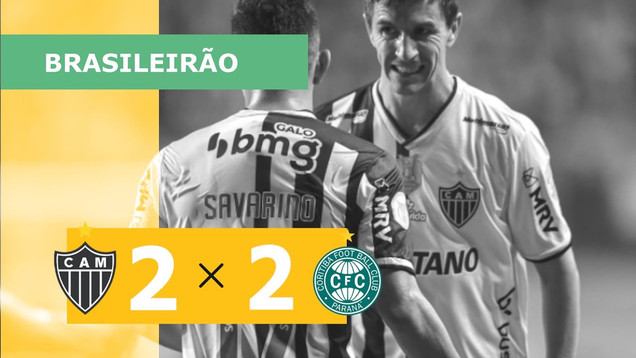 Atl&eacute;tico-MG 2 x 2 Coritiba - Gols - 23/04 - Campeonato Brasileiro 2022