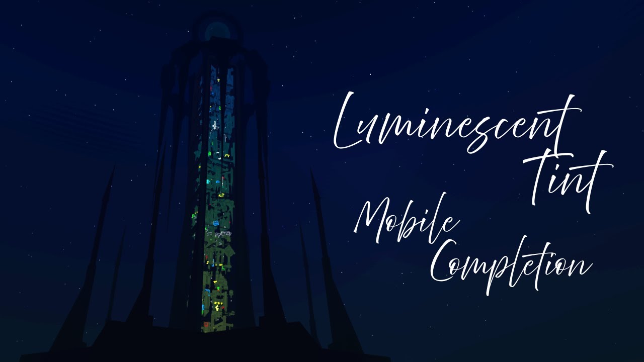 [Extreme] Tower of Luminescent Tint (ToLT) - FIRST MOBILE VICTOR