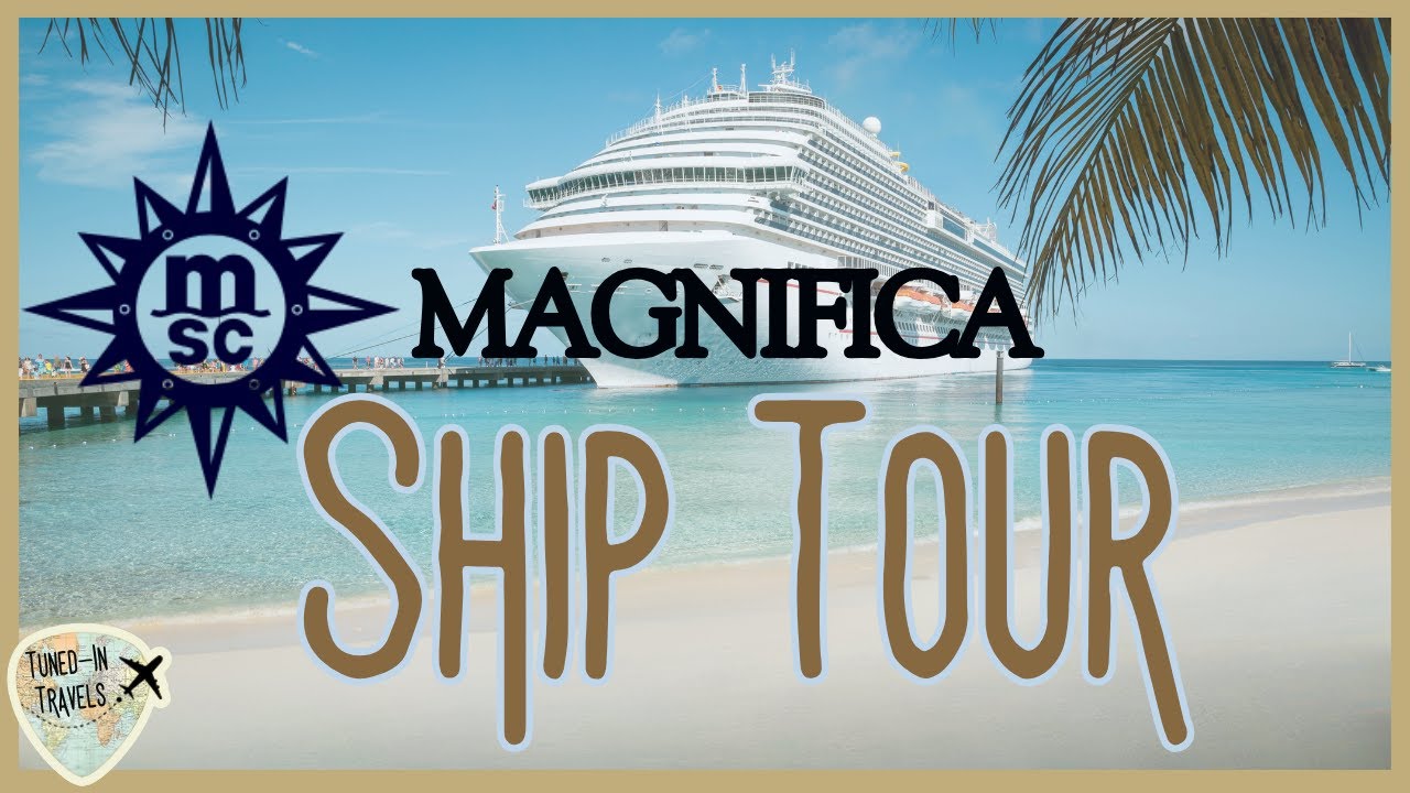 MSC Magnifica Ship Tour | Exploring Every Corner (Almost)