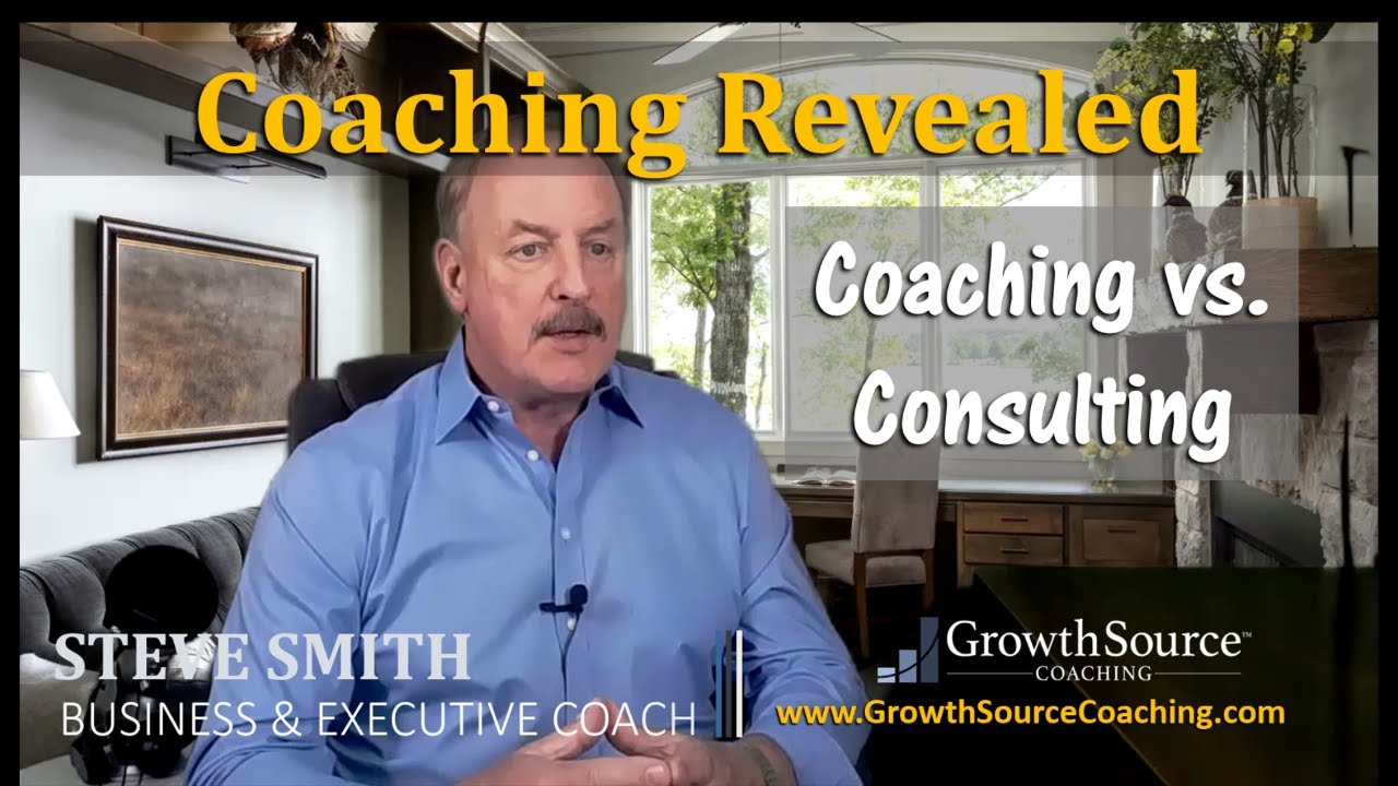 The Difference Between Coaching & Consulting | Orange County Business Coach- Steve Smith