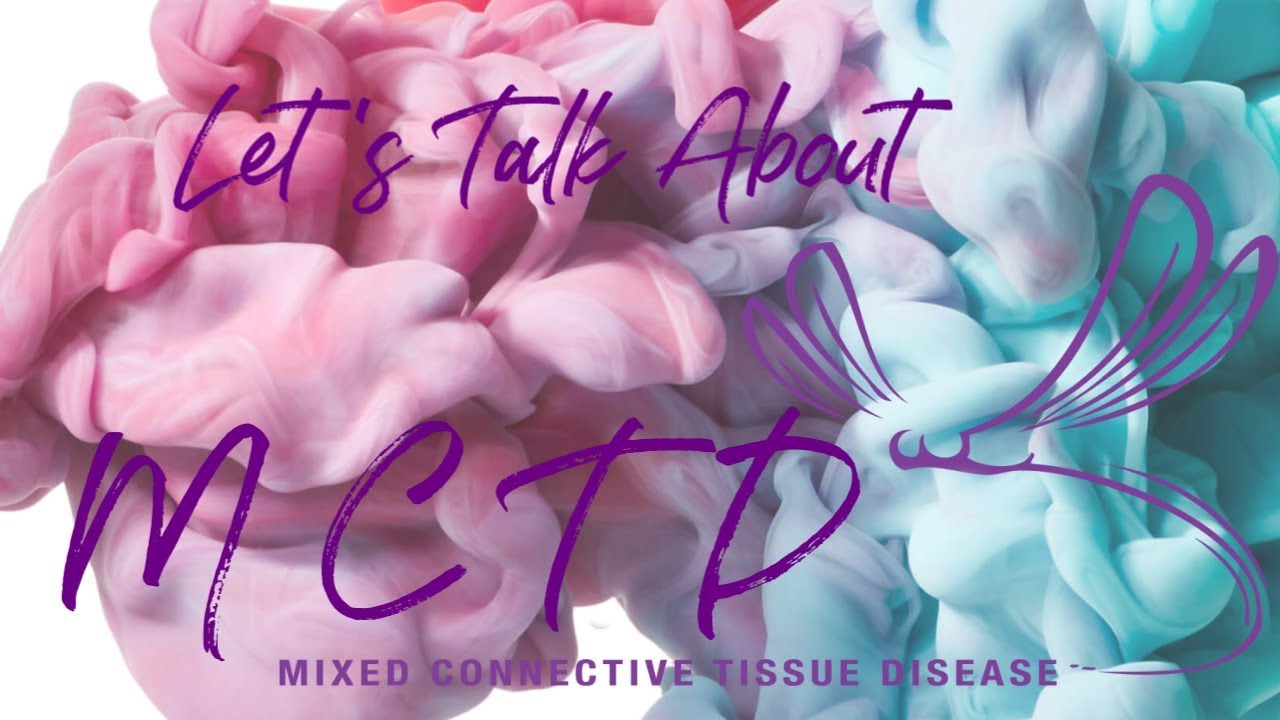 What is Mixed Connective Tissue Disease?