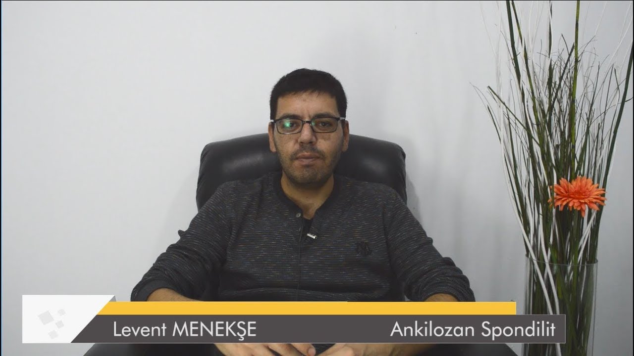 ANKİLOZAN SPONDİLİT TEDAVİSİ - Onlar Sağlığına Kavuşuyor - Dr. Ceyhun Nuri - Levent Menekşe