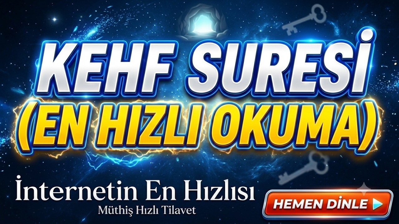 KEHF  SURESİ HIZLI OKUMA