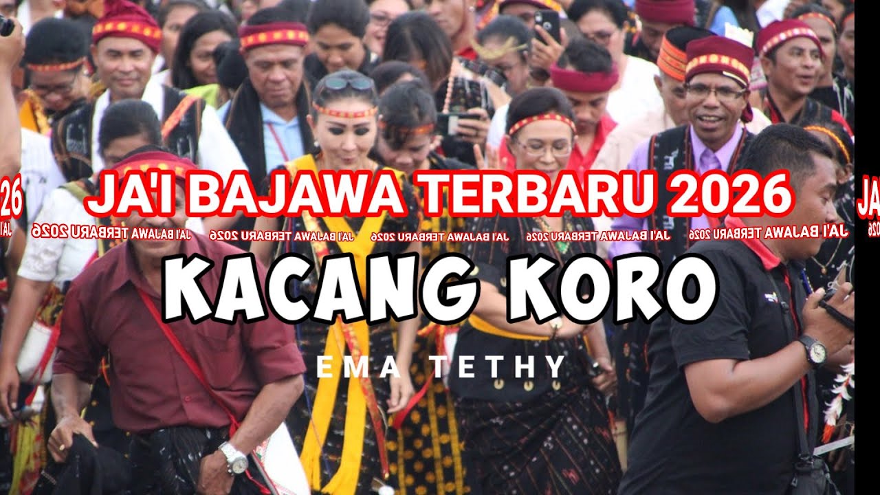 LAGU JAI BAJAWA TERBARU | KACANG KORO | EMA TETHY
