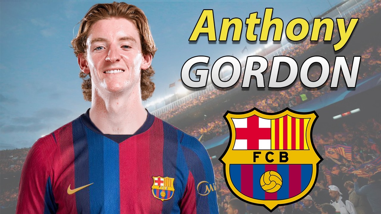 Anthony Gordon ● Barcelona Transfer Target 2026 🔵🔴🏴󠁧󠁢󠁥󠁮󠁧󠁿 Best Skills, Goals & Assists