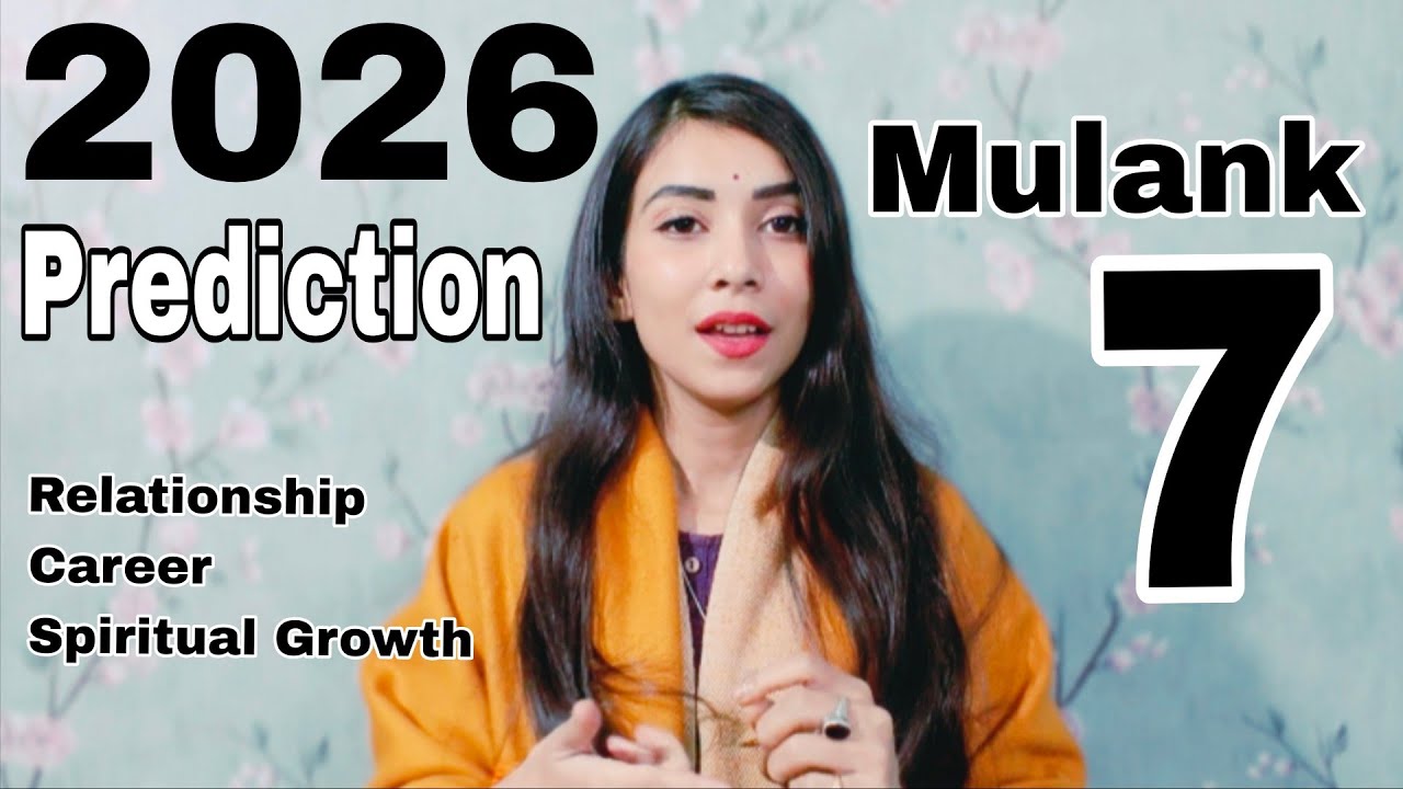 Mulank 7 Prediction 2026 | Vedic Numerology