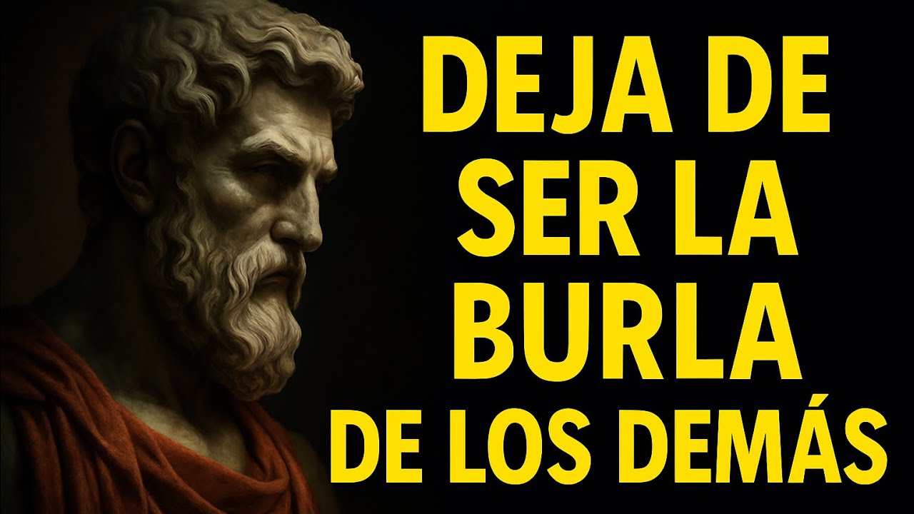 C&oacute;mo DEJAR de Ser la BURLA de los Dem&aacute;s y GANAR RESPETO | Estoicismo