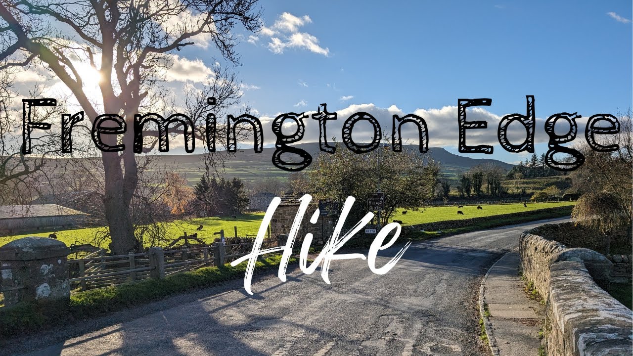 Reeth and Fremington Edge Hike | The Yorkshire Dales