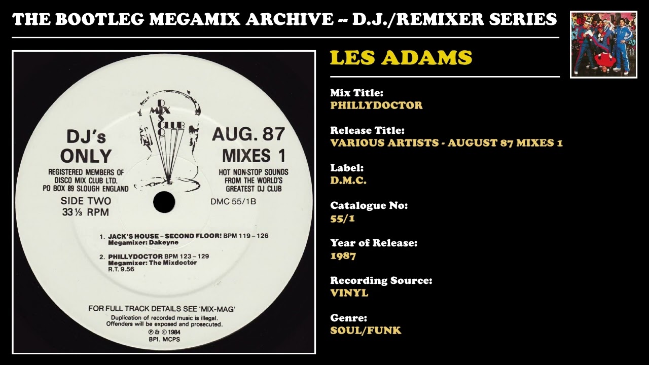 LES 'THE MIX DOCTOR' ADAMS * PHILLYDOCTOR * D.M.C. Records 55/1 * 1987