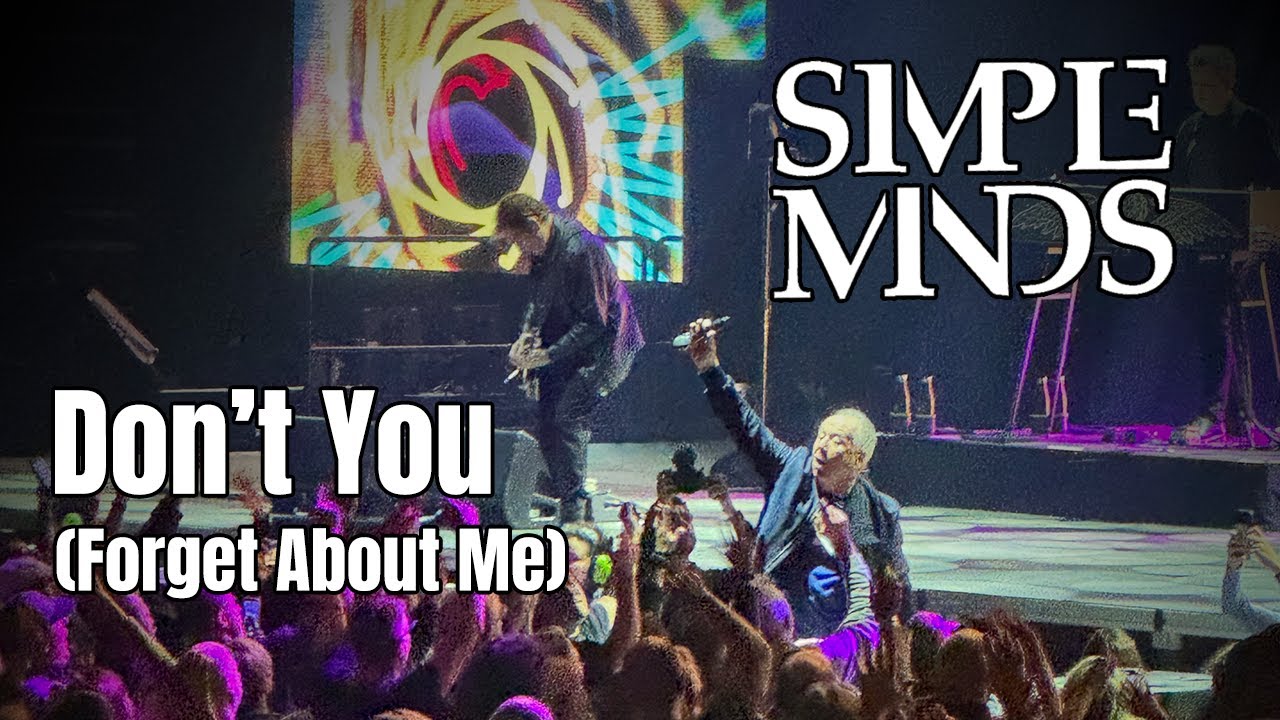 Don't You (Forget About Me) - Simple Minds - Seattle, May 17, 2025