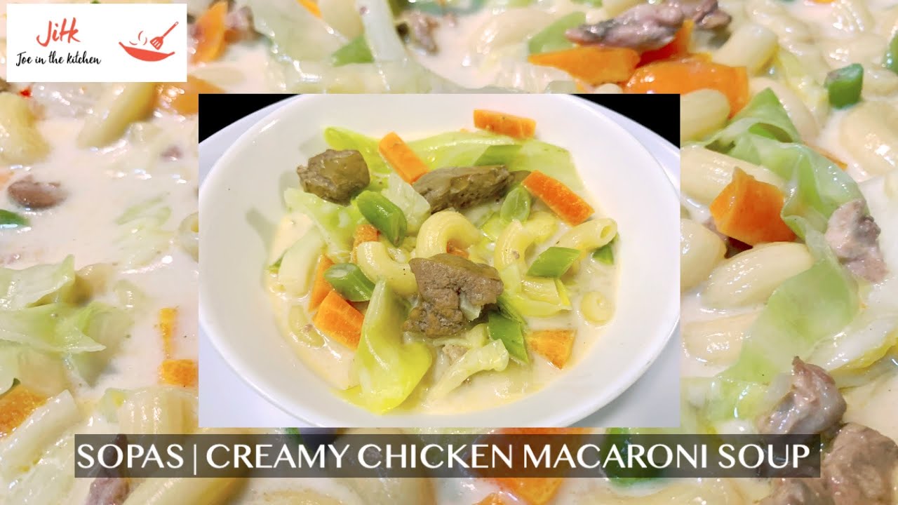 CREAMY SOPAS | Creamy Chicken Macaroni Soup @JoeCooking