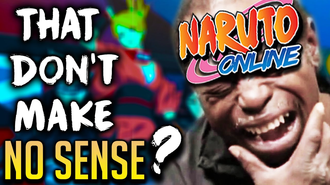 NARUTO ONLINE MMORPG - Things That Don't Make NO SENSE!?