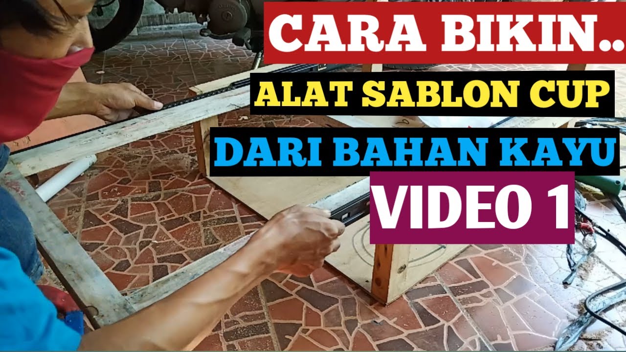 cara bikin meja sablon cup dari kayu video 1