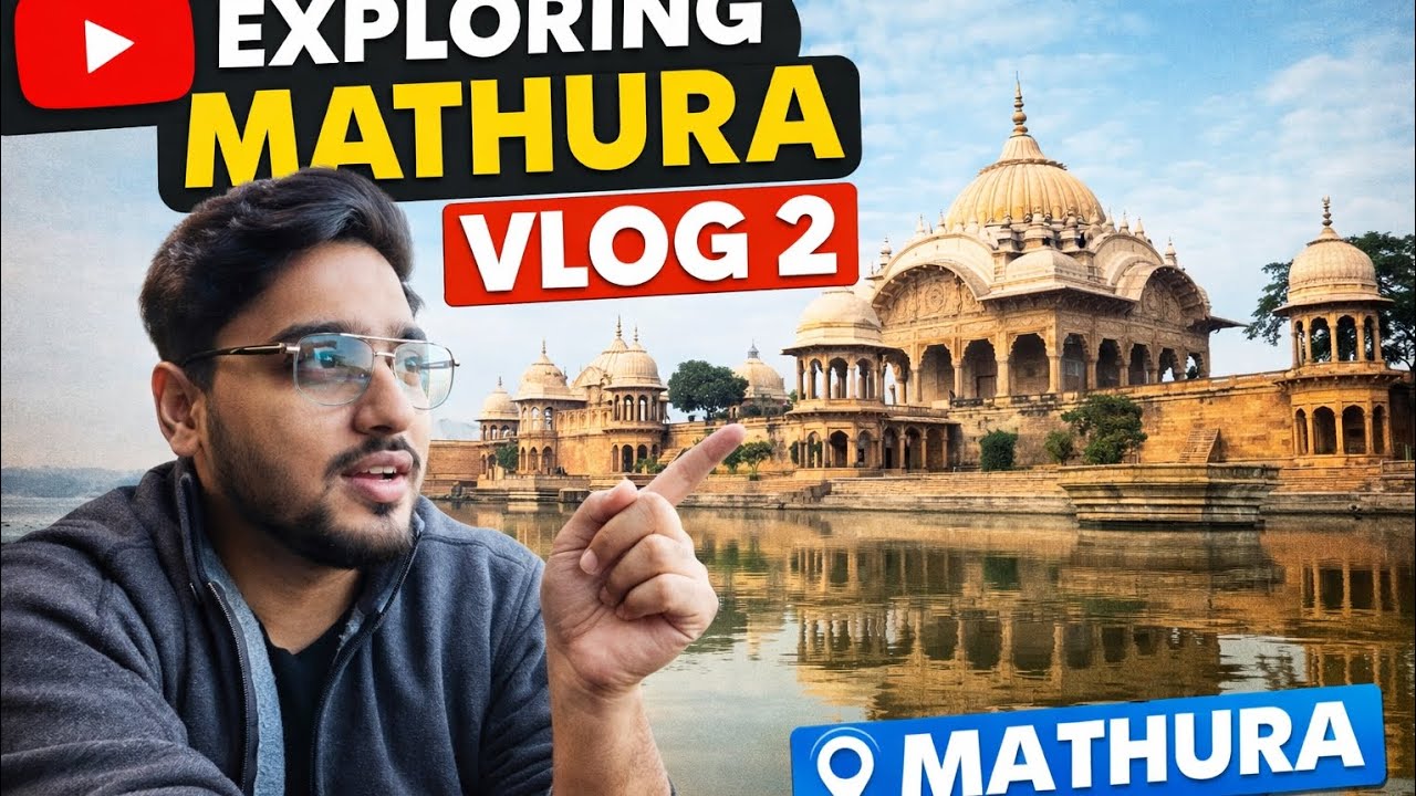 Mathura Trip 🛕 | Spiritual Vibes & Local Life | Vlog 2