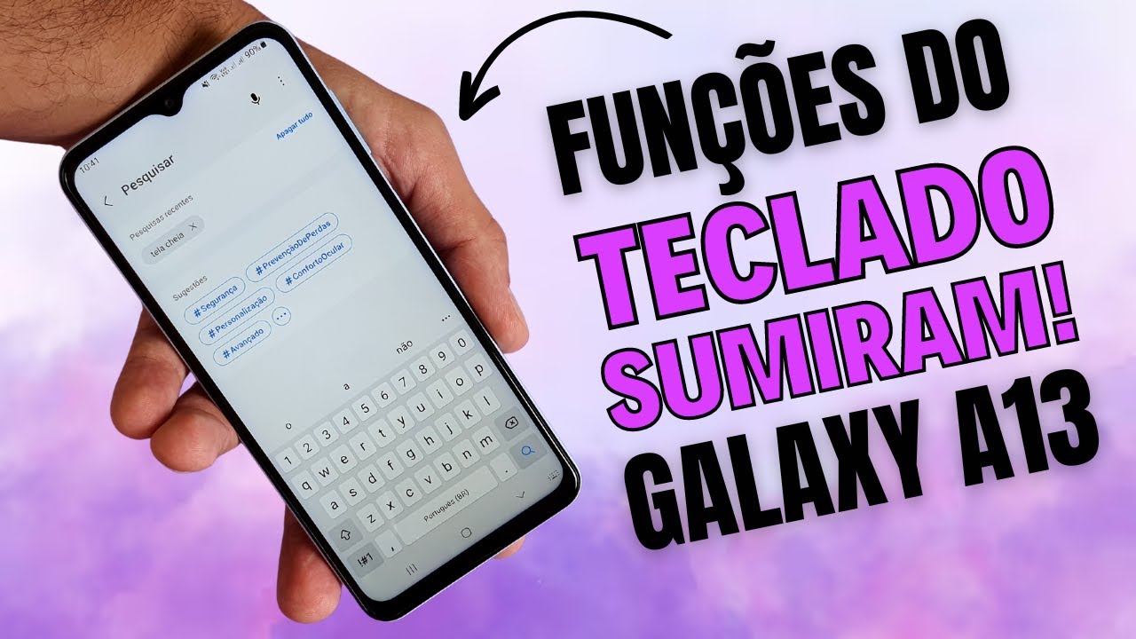 SUGESTÕES DE PALAVRAS E FERRAMENTAS DO TECLADO SUMIU DO CELULAR SAMSUNG GALAXY A13 (COMO RESOLVER)