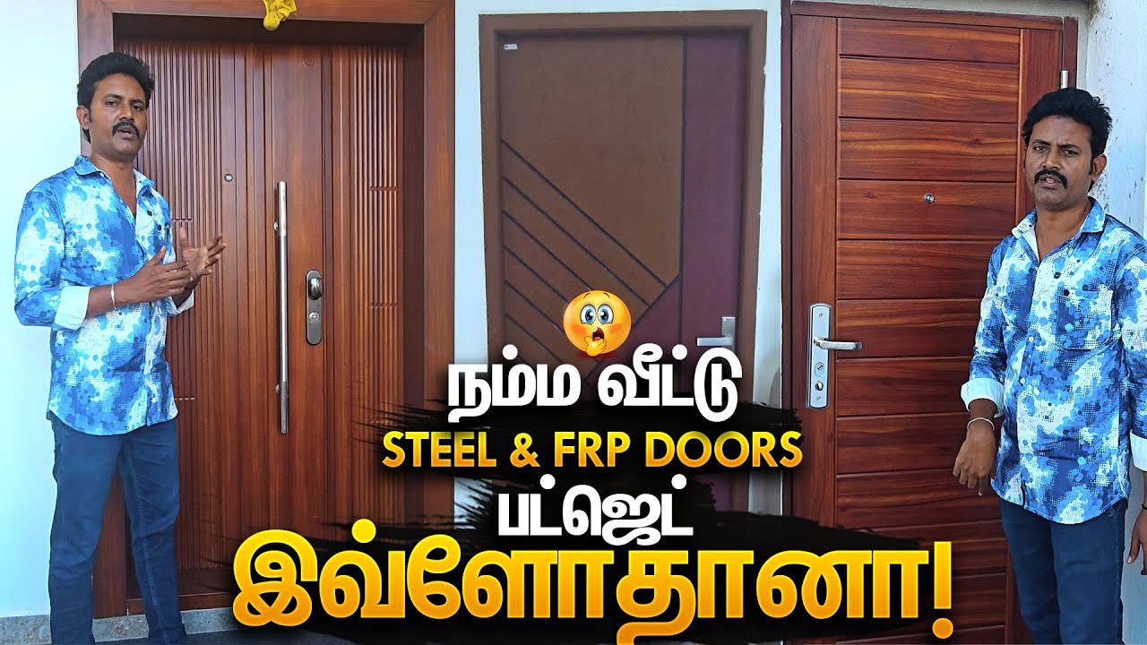 வீட்டின் கதவுகளுக்கு மட்டும் இவ்வளவு செலவா! Hawaii Steel Door for Our House | Mano's Try Tamil