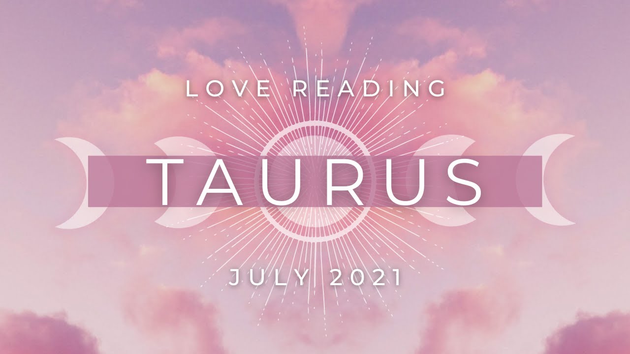 TAURUS ✦ A Past Lover Reaches Out. This is the Best Way to Approach This! ✦ July 2021