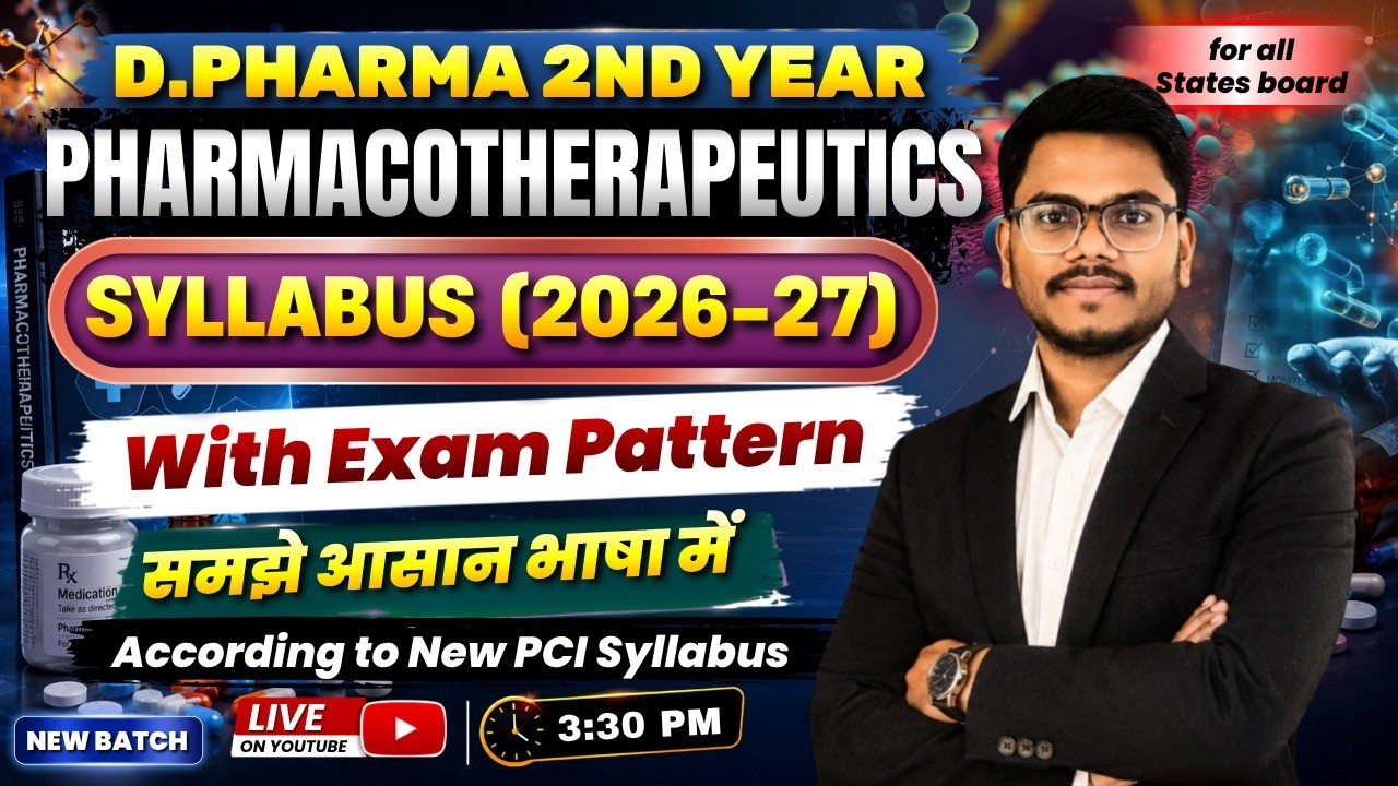 D.Pharm 2nd Year Pharmacotherapeutics Syllabus  | New PCI Syllabus & Exam Pattern | By-Mithilesh Sir