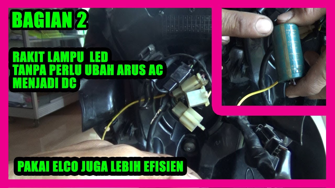 Experiment memasang elco untuk lampu LED NVL | stabil dan terang pakai ELCO | bagian 2