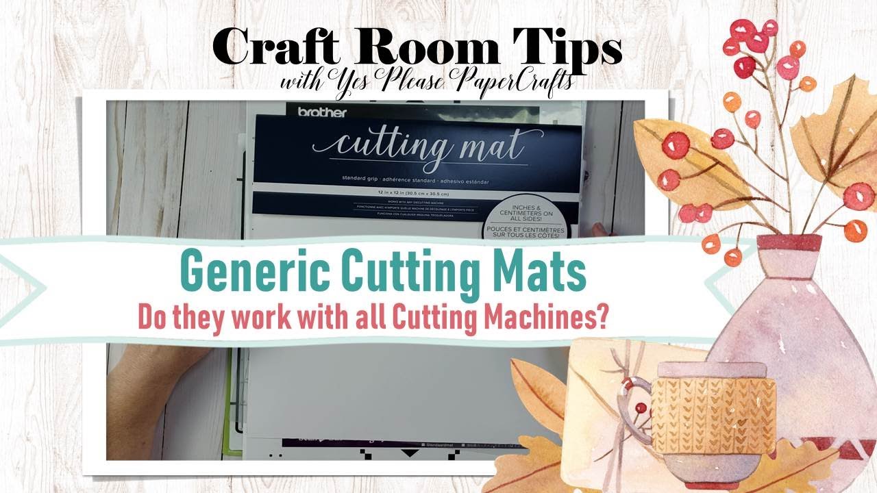 Craft Room Tips | Generic Cutting Mats | Do they work in all Cutting Machines?
