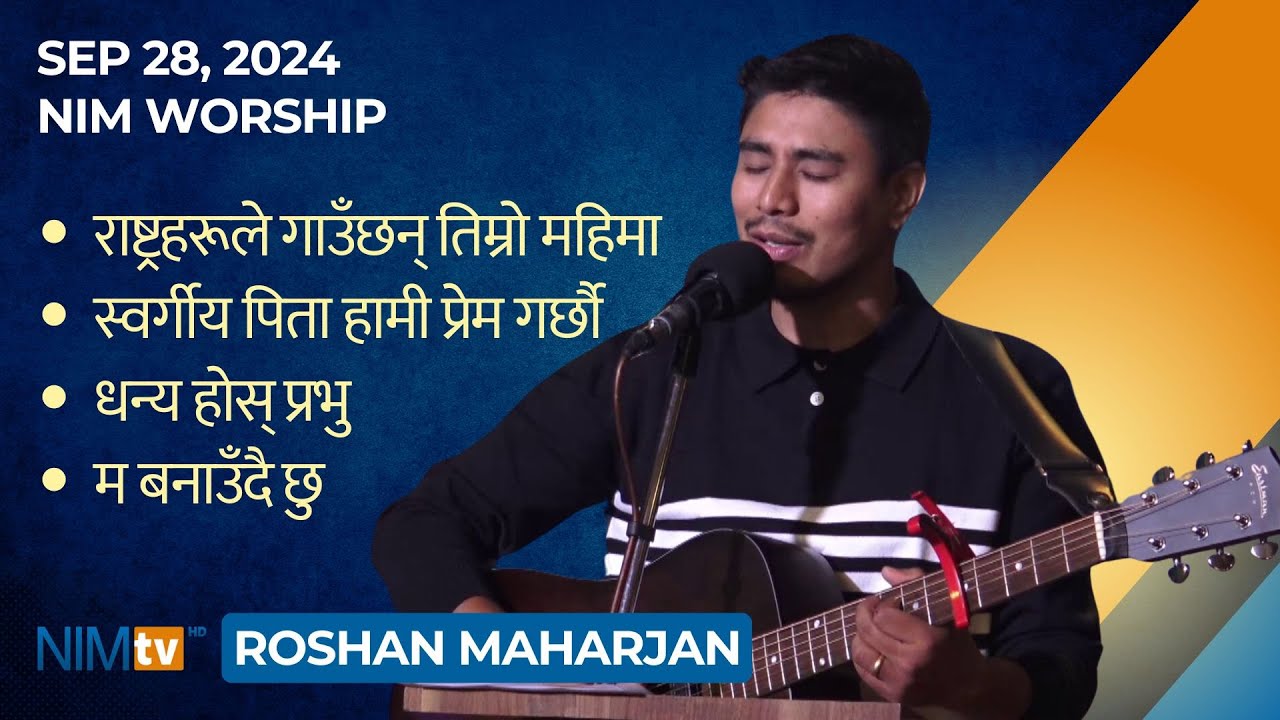 NIM Worship - Roshan Maharjan - September 28, 2024