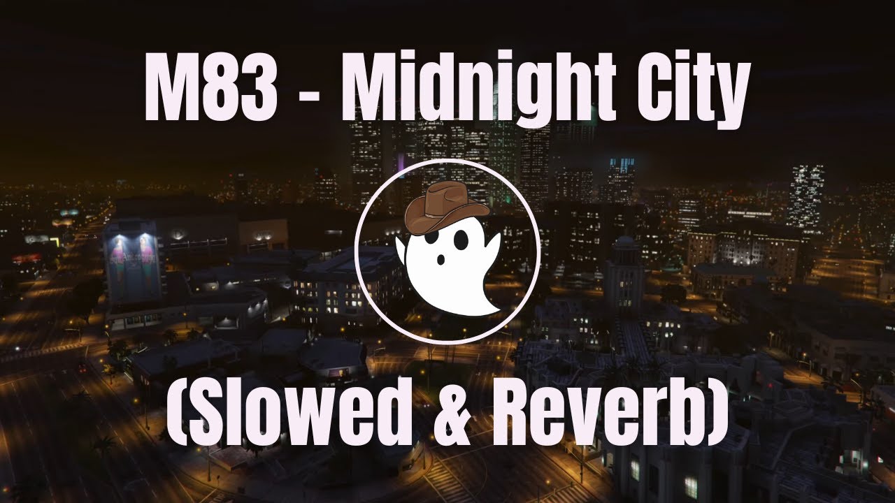 M83 - Midnight City｜GTA V Los Santos (Slowed & Reverb)