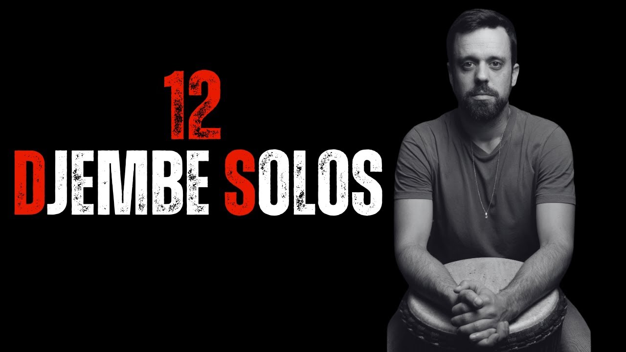 12 djembe solo ideas