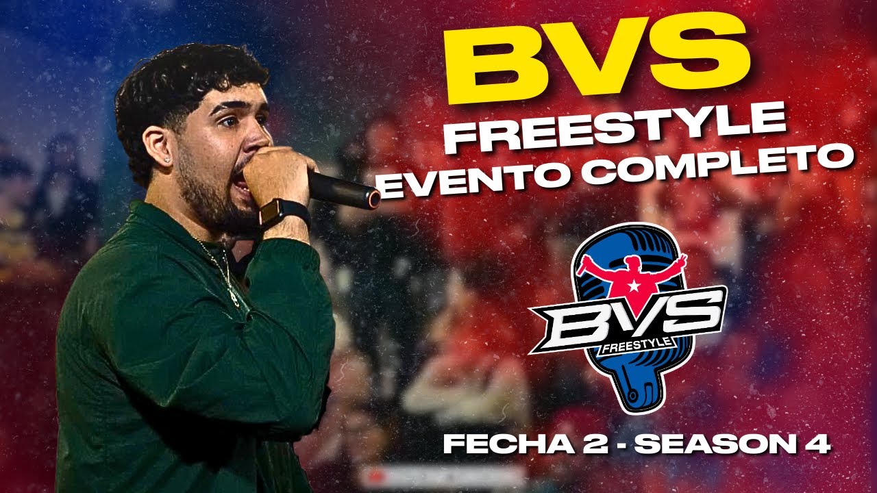 [EVENTO COMPLETO] BVS FREESTYLE – FECHA 2 SEASON 4
