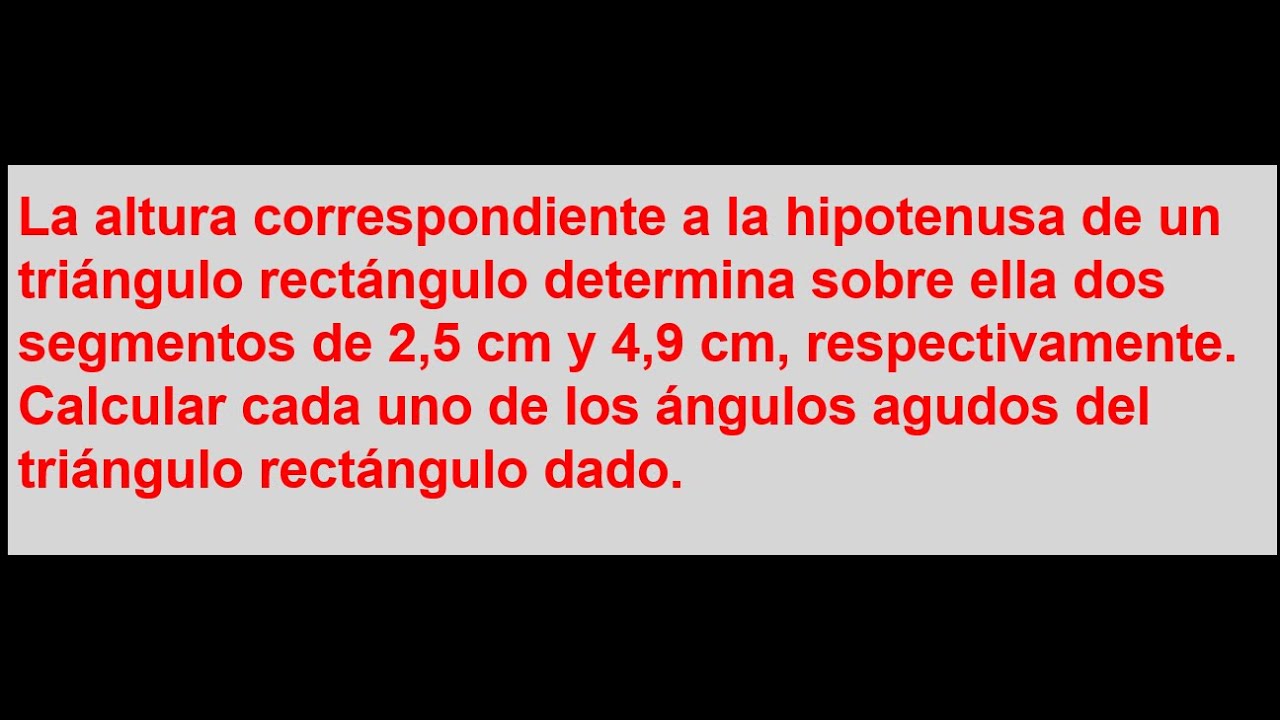 La altura correspondiente a la hipotenusa de un triángulo rectángulo determina sobre ella dos segmen